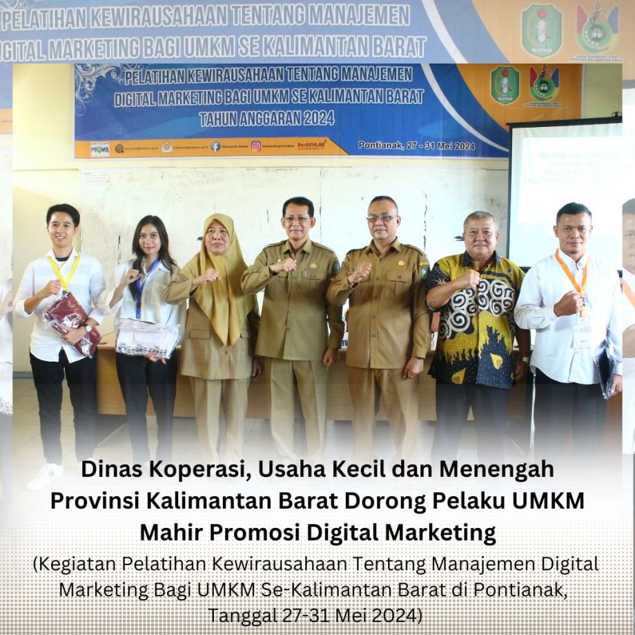 Dinas Koperasi, Usaha Kecil dan Menengah Provinsi Kalimantan Barat Dorong Pelaku UMKM Mahir Promosi Digital Marketing